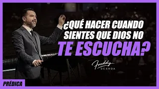 Qué hacer cuando sientes que Dios no te escucha - Freddy DeAnda