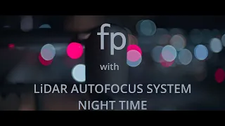 SIGMA fp with LiDAR AUTOFOCUS SYSTEM    NIGHT TIME /PDMOVIE LIVE AIR 3 SMART/ CinemaDNG 12bit RAW