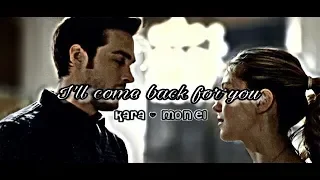 Kara & Mon - El - I'll come back for you. (+ 2x22)