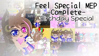 Feel Special MEP Complete | Birthday Special | Gacha Club