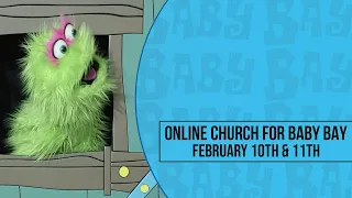 Online Church for Baby Bay - February 10/11