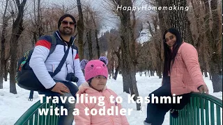 Tips on travelling to Kashmir with kids/#Travellingwithababy to  Kashmir easily #happyhomemaking