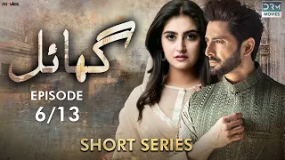 Ghayal | Short Series | Ep 6 | Danish Taimoor, Hiba Bukhari | A Love And Hate Story | C4B2F