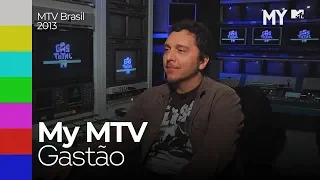 My MTV - Gastão | MTV Brasil (2013)