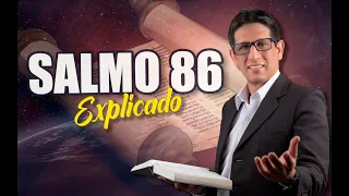 ✅ SALMO 86 - EXPLICADO 🔥 | Reavivados por su Palabra || 31 DE JULIO 2023