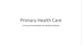 Primary Health Care (elements and principles) - PSM