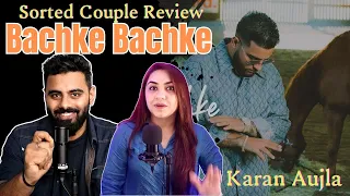 Bachke Bachke | Karan Aujla I Qarn Mallhi | Ikky | The Sorted Reviews