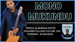 Mono Mukundu Speech At Morgan Zintec  College,Thurs 30 May,2024