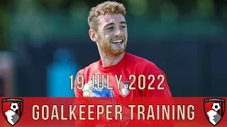 Mark Travers | AFC Bournemouth: Goalkeeper Training | 19/7/2022