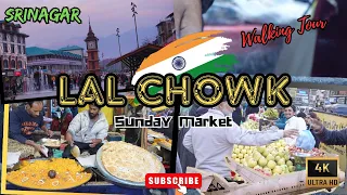 Srinagar Famous Lal Chowk Sunday Market And Rajbagh Walking Tour In 4K #travel #srinagar #lalchowk