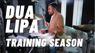 Dua Lipa - Training Season (Drum Cover)