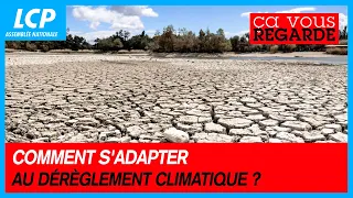 Comment s'adapter au dérèglement climatique ? | Ça vous regarde - 23/05/2023