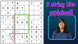 Sudoku 2-String Kite Explained with EXAMPLES