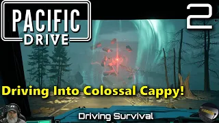 Pacific Drive Gameplay | E2- Driving Into Colossal Cappy!