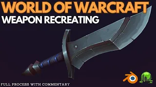 World of Warcraft - Recreating Weapon 3D Model