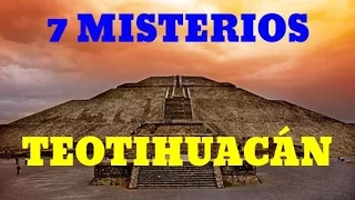 TEOTIHUACÁN-TOP 7 Misterios