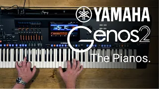 Yamaha Genos 2 - The Pianos