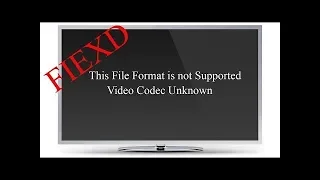 How to solve Unsupported  MP4 Files for Playing on samsung / Sony / LG TV