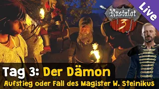 Rustalot 3 - Tag 3 ✦ Der Dämon ✦ Aufstieg oder Fall des Magisters W. Steinikus (Live-Aufzeichg.)