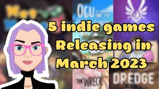 5 New Indie Games releasing in March 2023