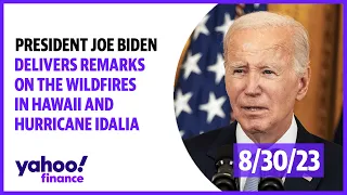 President Joe Biden delivers remarks on the wildfires in Hawaii and Hurricane Idalia