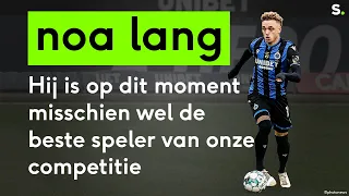 "Noa Lang is op dit moment de beste speler in de Belgische competitie"