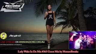 Lady Waks In Da Mix #365 Guest Mix by Mutantbreakz