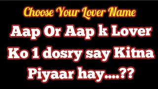 aap or Aap ka lover name | choose your number | love game | love marriage |