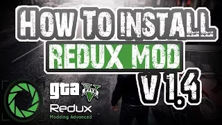 How To Download And Install GTA 5 Redux Mod V 1.4