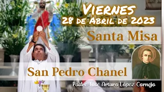 ✅ MISA DE HOY viernes 28 de Abril 2023 - Padre Arturo Cornejo