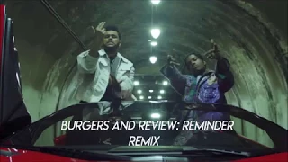 🔥🔥🔥BURGERS & REACTION: REMINDER REMIX FT YOUNG THUG & A$AP ROCKY