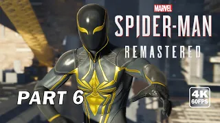 SPIDER-MAN REMASTERED PC Walkthrough Gameplay - Part 6 (FULL GAME) [4K 60FPS ULTRA] - No Commentary