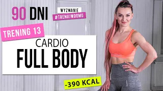 Wyzwanie 90 DNI | TRENING 13: Full Body Cardio | Monika Kołakowska