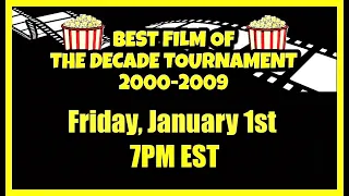 All 100 Movies in the Best Film of the 2000's Decade Tournament (Friday, January 1st 7PM EST LIVE)