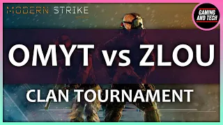 [OMYT vs ZLOU] CLAN TOURNAMENT | Modern Strike Online