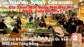 Cuộc Sống Úc Châu Nơi Đông Đảo Người Việt Sinh sống Nhất - Sydney, Cabramatta - Phần 2 & Hết