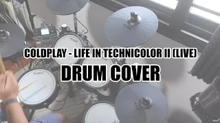 Coldplay - Life in technicolor II (Live) (Drum Cover)