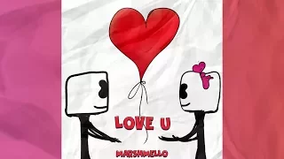 Marshmello - LoVe U