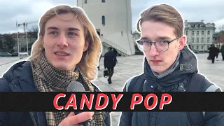 Candy Pop, kreipiuosi į tave.