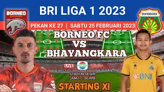 Prediksi Line Up - Borneo FC vs Bhayangkara FC - Jadwal Liga 1 hari ini - BRI Liga 1 2023