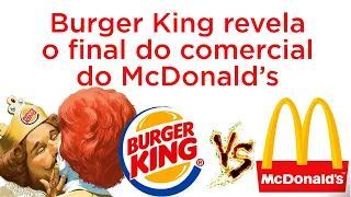 Burger King revela o final do comercial do McDonald’s - França 2016