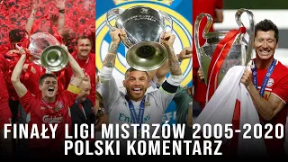 Finały Ligi Mistrzów 2005-2020 (Polski Komentarz) ᴴᴰ