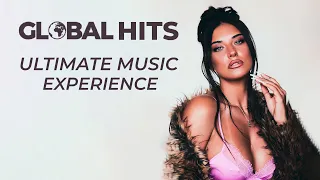 GLOBAL HITS MIX | The Ultimate International Music Experience