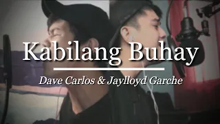 Jay Garche & Dave Carlos - Kabilang Buhay (Cover)