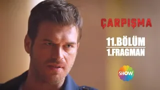 Çarpışma 11. Bölüm 1. Fragman