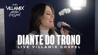 ANA PAULA VALADÃO | DIANTE DO TRONO | LIVE VILLAMIX EM CASA GOSPEL