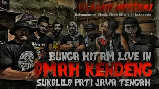 BUNGA HITAM LIVE IN OMAH KENDENG