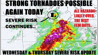 Strong tornado risk expected Tuesday & Wednesday! Outbreak potential continues. Latest info!
