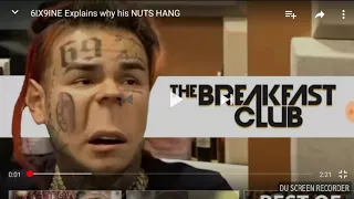 6ix9ine explains why he let's his nuts hang 😂😂