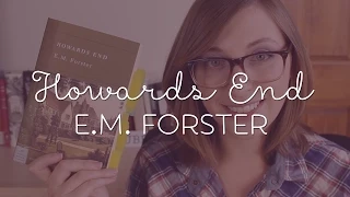 Why You Should Read Howards End by E.M. Forster